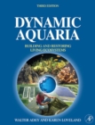 Dynamic Aquaria : Building Living Ecosystems - eBook