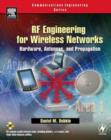 RF Engineering for Wireless Networks : Hardware, Antennas, and Propagation - eBook