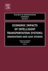 Economic Impacts of Intelligent Transportation Systems : Innovations and Case Studies - eBook