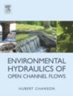 Environmental Hydraulics for Open Channel Flows - eBook
