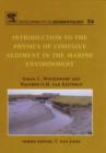 Introduction to the Physics of Cohesive Sediment Dynamics in the Marine Environment - eBook