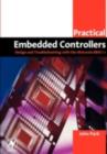 Practical Embedded Controllers : Design and Troubleshooting with the Motorola 68HC11 - eBook