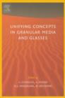 Unifying Concepts in Granular Media and Glasses : From the Statistical Mechanics of Granular Media to the Theory of Jamming - eBook