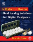 A Baker's Dozen : Real Analog Solutions for Digital Designers - eBook