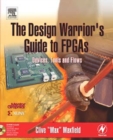 The Design Warrior's Guide to FPGAs : Devices, Tools and Flows - eBook