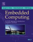 Embedded Computing : A VLIW Approach to Architecture, Compilers and Tools - eBook