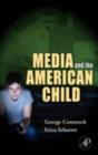 Media and the American Child - eBook