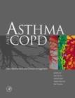 Asthma and COPD : Basic Mechanisms and Clinical Management - eBook