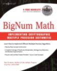 BigNum Math : Implementing Cryptographic Multiple Precision Arithmetic - eBook