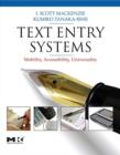 Text Entry Systems : Mobility, Accessibility, Universality - eBook