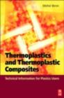 Thermoplastics and Thermoplastic Composites : Technical Information for Plastics Users - eBook