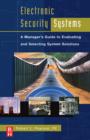 Electronic Security Systems : A Manager's Guide to Evaluating and Selecting System Solutions - eBook