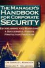 The Manager's Handbook for Corporate Security : Establishing and Managing a Successful Assets Protection Program - eBook