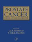 Prostate Cancer : Science and Clinical Practice - eBook