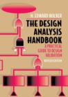 The Design Analysis Handbook : A Practical Guide to Design Validation - eBook