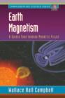 Earth Magnetism : A Guided Tour through Magnetic Fields - eBook