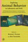 Exploring Animal Behavior in Laboratory and Field : An Hypothesis-testing Approach to the Development, Causation, Function, and Evolution of Animal Behavior - eBook