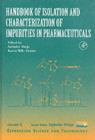 Handbook of Isolation and Characterization of Impurities in Pharmaceuticals - eBook