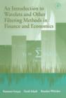 An Introduction to Wavelets and Other Filtering Methods in Finance and Economics - eBook