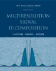 Multiresolution Signal Decomposition : Transforms, Subbands, and Wavelets - eBook