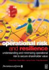 Operational Risk and Resilience : Understanding and Minimising Operational Risk to Secure Shareholder Value - eBook