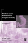Practical Guide to Respirator Usage in Industry - eBook