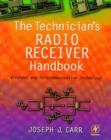 The Technician's Radio Receiver Handbook : Wireless and Telecommunication Technology - eBook