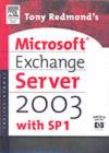 Tony Redmond's Microsoft Exchange Server 2003 : with SP1 - eBook
