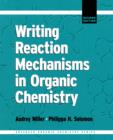 Writing Reaction Mechanisms in Organic Chemistry - eBook