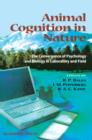 Animal Cognition in Nature : The Convergence of Psychology and Biology in Laboratory and Field - eBook