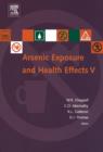Arsenic Exposure and Health Effects V - eBook