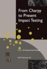 From Charpy to Present Impact Testing - eBook