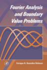 Fourier Analysis and Boundary Value Problems - eBook