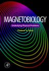 Magnetobiology : Underlying Physical Problems - eBook