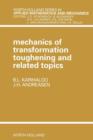 Mechanics of Transformation Toughening and Related Topics - eBook
