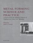 Metal Forming Science and Practice : A State-of-the-Art Volume in Honour of Professor J.A. Schey's 80th Birthday - eBook