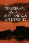 Operational Aspects of Oil and Gas Well Testing - eBook