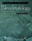 Paleoclimatology : Reconstructing Climates of the Quaternary - eBook