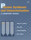 Polymer Synthesis and Characterization : A Laboratory Manual - eBook