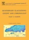 Quaternary Glaciations - Extent and Chronology : Part I: Europe - eBook