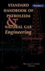 Standard Handbook of Petroleum and Natural Gas Engineering: Volume 1 - eBook