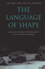 The Language of Shape : The Role of Curvature in Condensed Matter: Physics, Chemistry and Biology - eBook