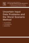Uncertain Input Data Problems and the Worst Scenario Method - eBook