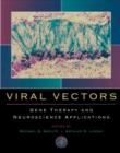 Viral Vectors : Gene Therapy and Neuroscience Applications - eBook