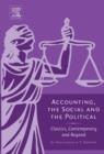 Accounting, the Social and the Political : Classics, Contemporary and Beyond - eBook