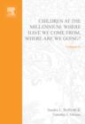 Children at the Millennium : Where Have We Come From? Where Are We Going? - eBook