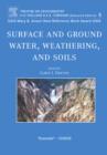 Surface and Ground Water, Weathering, and Soils : Treatise on Geochemistry, Second Edition, Volume 5 - eBook