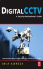 Digital CCTV : A Security Professional's Guide - eBook
