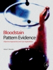 Bloodstain Pattern Evidence : Objective Approaches and Case Applications - eBook