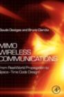 MIMO Wireless Communications : From Real-World Propagation to Space-Time Code Design - eBook
